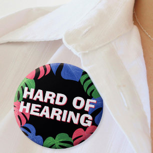Hard of Hearing Black Pink Blue Tropical Leaves 7.5 Cm Round Badge