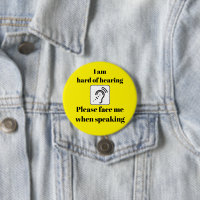 Hard of hearing Face Me When Speaking Yellow