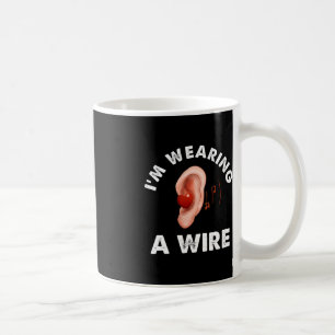 Hard Of Hearing Fun ASL Hearing Impaired I'm Weari Coffee Mug