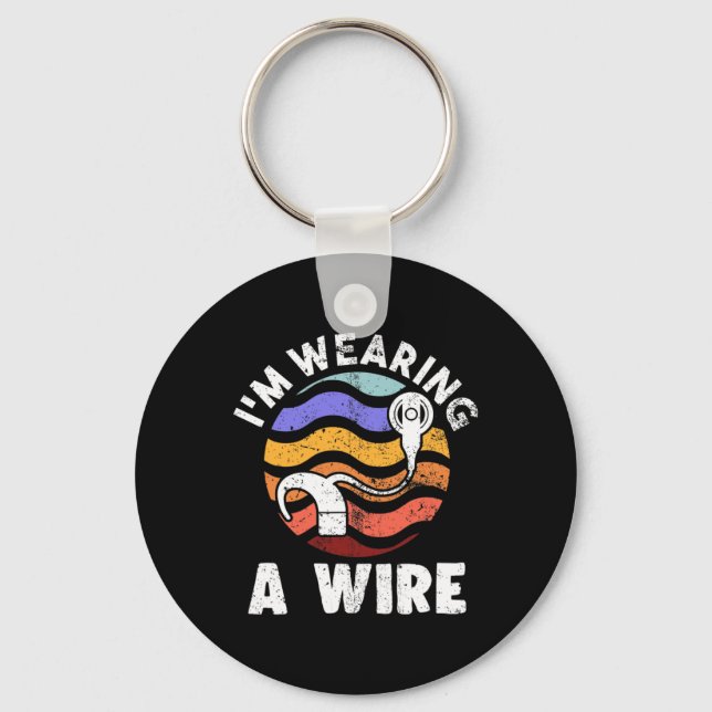 Hard Of Hearing Fun ASL Hearing Impaired I'm Weari Key Ring (Front)