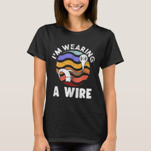 Hard Of Hearing Fun Asl Hearing Impaired I'm Weari T-Shirt
