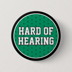 Hard of Hearing Green Sporty Varsity Deafness 6 Cm Round Badge