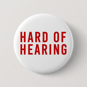 Hard of Hearing, Hearing Loss, Deaf Red 6 Cm Round Badge