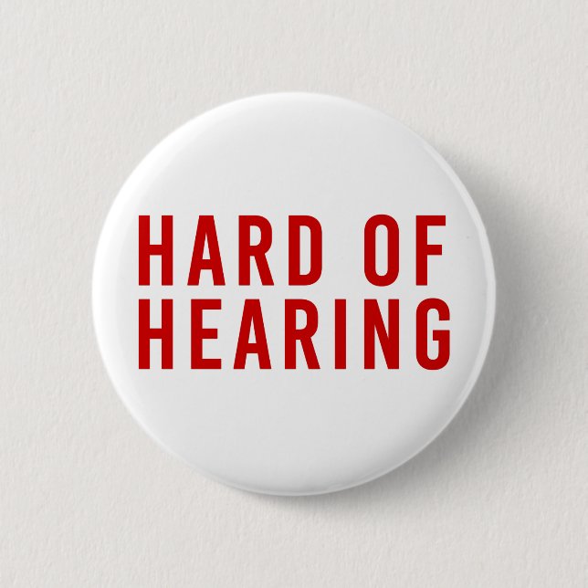 Hard of Hearing, Hearing Loss, Deaf Red 6 Cm Round Badge (Front)