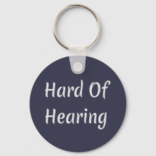 Hard of Hearing Key Ring
