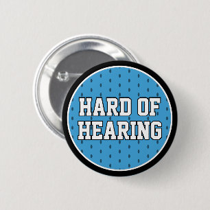 Hard of Hearing Lt Blue Athletic Varsity Deafness 6 Cm Round Badge
