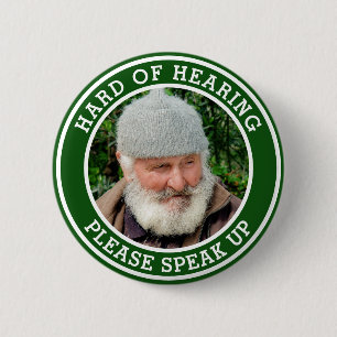 Hard of Hearing Mens Green Text Photo 6 Cm Round Badge