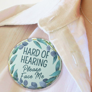 Hard of Hearing Please Face Me Blue Leaves 6 Cm Round Badge