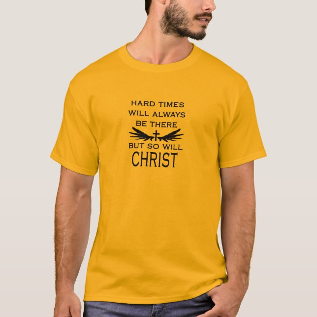 Hard Times T-Shirt (Front)