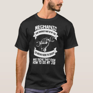 Hard to Be a Nice Mechanic Diesel Mechanic T-Shirt