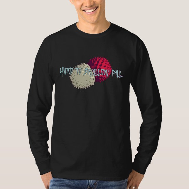 Hard to Swallow Pill T-Shirt (Front)