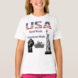 Hard Work American Made – USA Patriotic T-S T-Shirt
