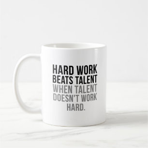 Hard Work Beats Talent Coffee Mug