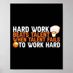 Hard Work Beats Talent When Talent Fails To Work H Poster