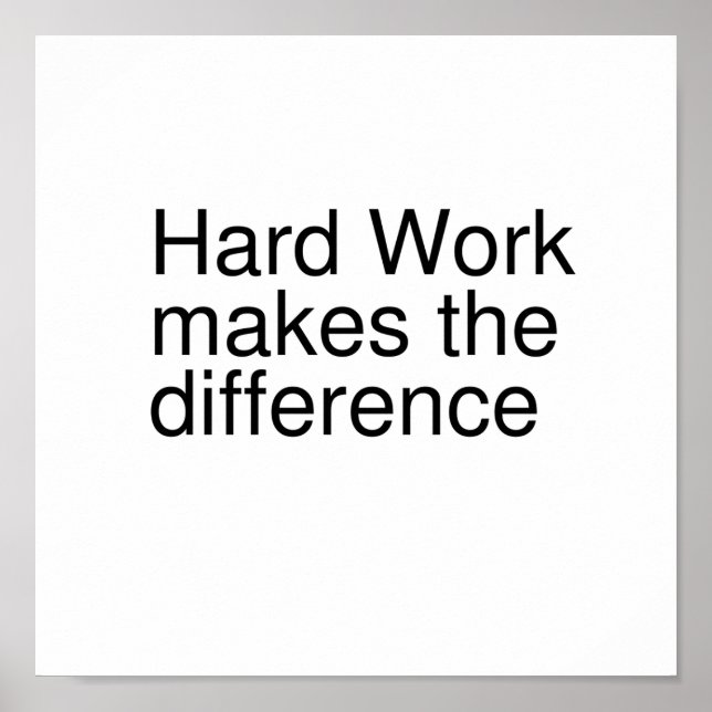 Hard work makes the difference. poster (Front)