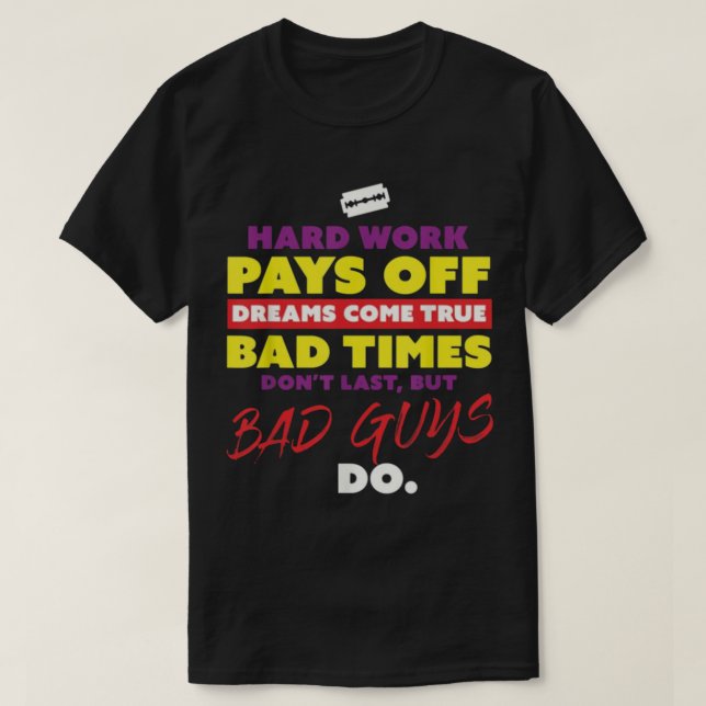 hard work pays off dreams come true   T-Shirt (Design Front)