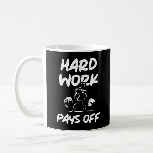 Hard Work Pays Off Gym Workout Fitness Motivation Coffee Mug (Left)