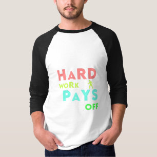 Hard Work Pays Off – Stay Focused, Stay Motivated T-Shirt