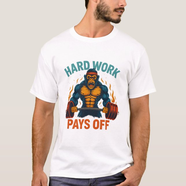 Hard Work Pays Off T-shirt (Front)