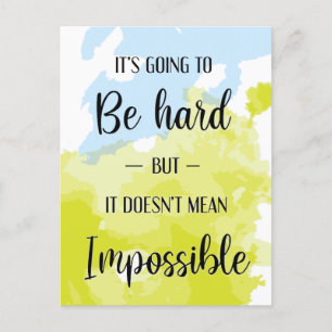Hard Work   Watercolor Encouragement Postcard
