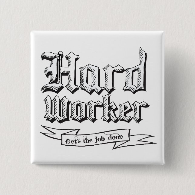 Hard Worker Button (Front)