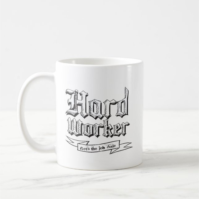 Hard Worker - Gets the job done - Mug (Left)