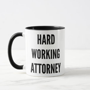 Hard Working Attorney Mug