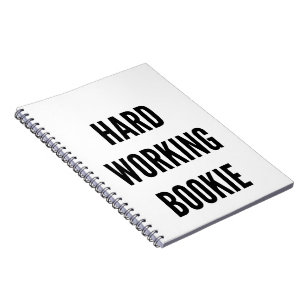 Hard Working Bookie Notebook