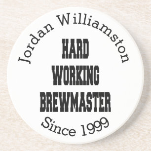 Hard Working Brewmaster Coaster