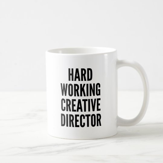 Hard Working Creative Director Coffee Mug