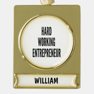 Hard Working Entrepreneur Gold Plated Banner Ornament
