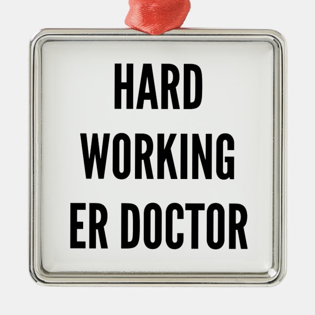 Hard Working ER Doctor Metal Tree Decoration (Front)