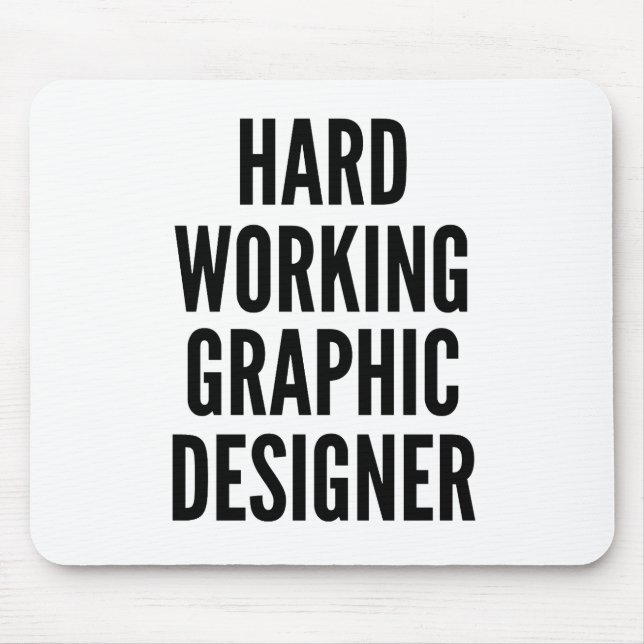 Hard Working Graphic Designer Mouse Mat (Front)