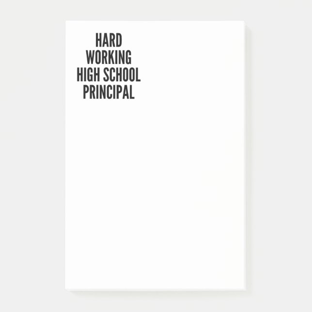 Hard Working High School Principal Post-it Notes (Front)