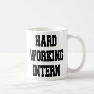 Hard Working Intern Coffee Mug