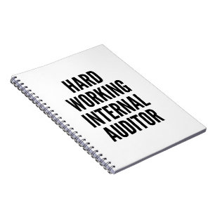 Hard Working Internal Auditor Notebook
