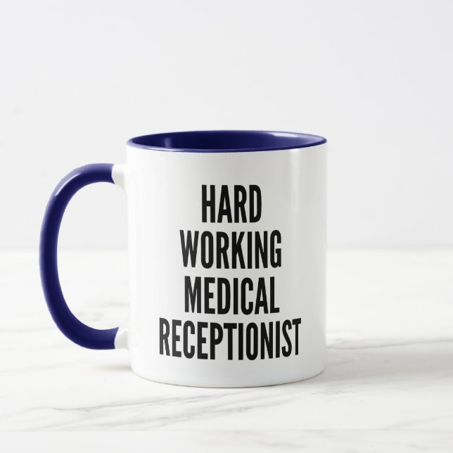 Hard Working Medical Receptionist Mug (Left)