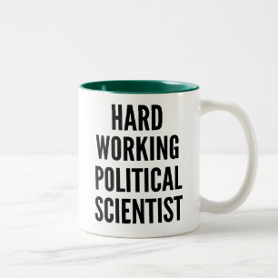 Hard Working Political Scientist Two-Tone Coffee Mug
