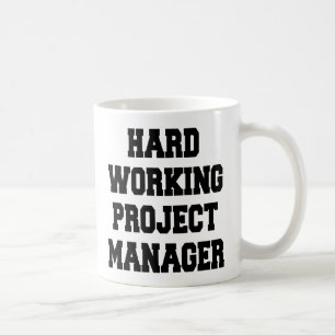 Hard Working Project Manager Coffee Mug