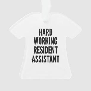 Hard Working Resident Assistant Ornament