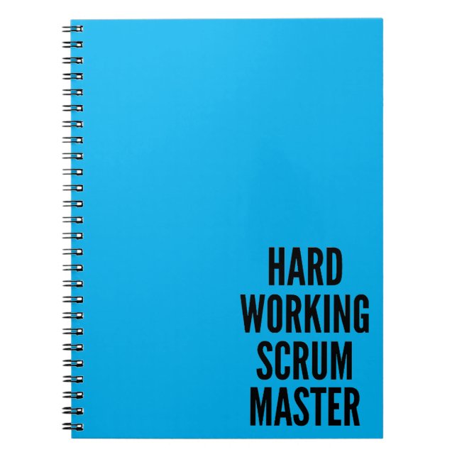 Hard Working Scrum Master Notebook (Front)