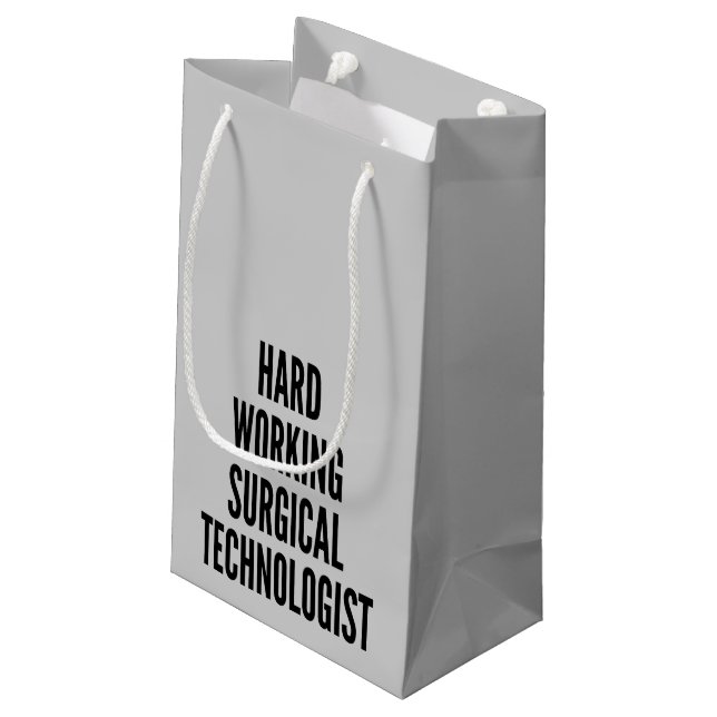 Hard Working Surgical Technologist Small Gift Bag (Back Angled)
