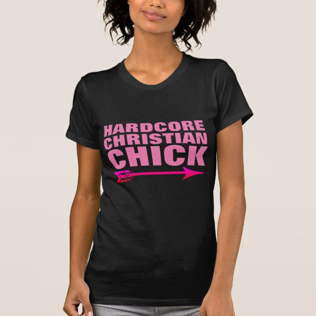 HARDCORE CHRISTIAN CHICK Ladies T-Shirts (Front)