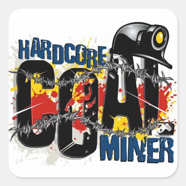 HARDCORE COAL MINER SQUARE STICKER (Front)