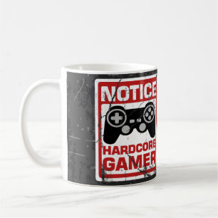 Hardcore Gamer Notice Signboard Coffee Mug