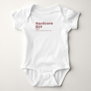 Hardcore  Girl - Hardcore  Baby Bodysuit