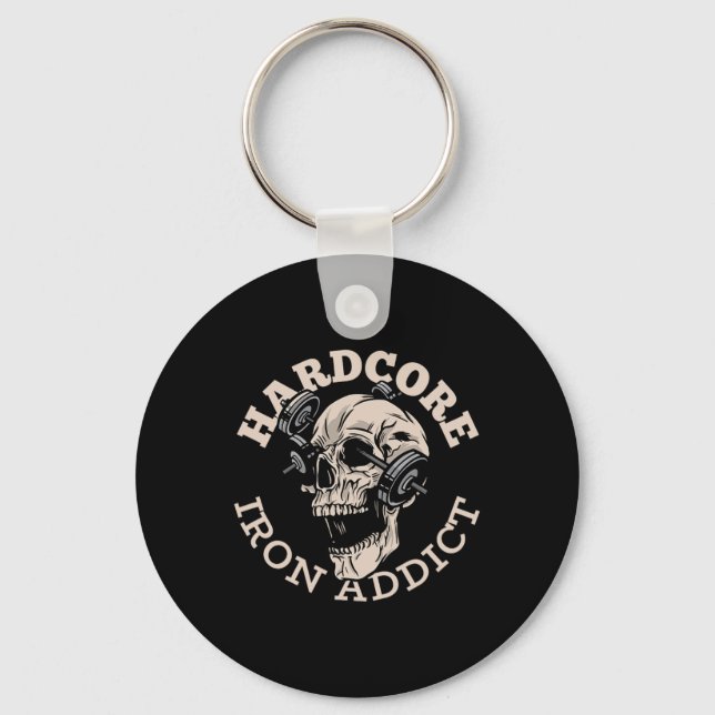 Hardcore Iron Addict  Key Ring (Front)