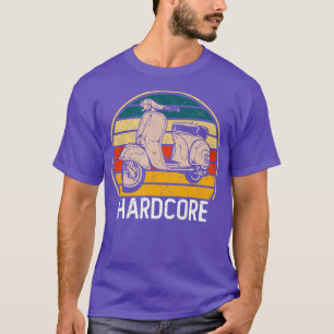 Hardcore Moped Life Funny Scooter Driver Retro Bik T-Shirt