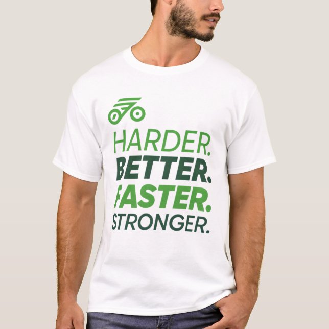 Harder. Better. Faster. Stronger T-Shirt (Front)