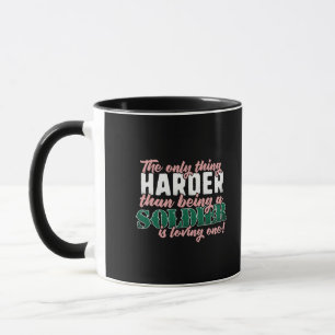 Harder than Loving a Soldier - Military Spouse Mug